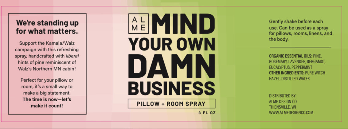 Mind Your Own Damn Business Pillow + Room Spray